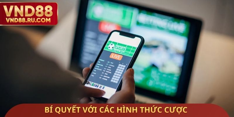 Bí quyết với các hình thức cược