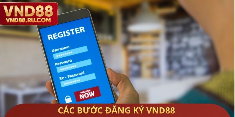 Các bước đăng ký VND88