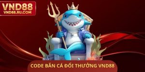 Code Bắn Cá Đổi Thưởng VND88