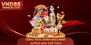 Công Thức Đánh Baccarat Không Bao Giờ Thua