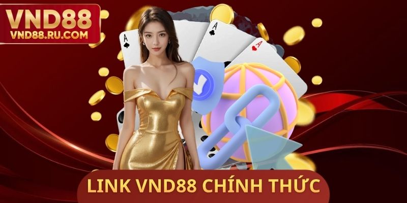 Link VND88 Chính Thức