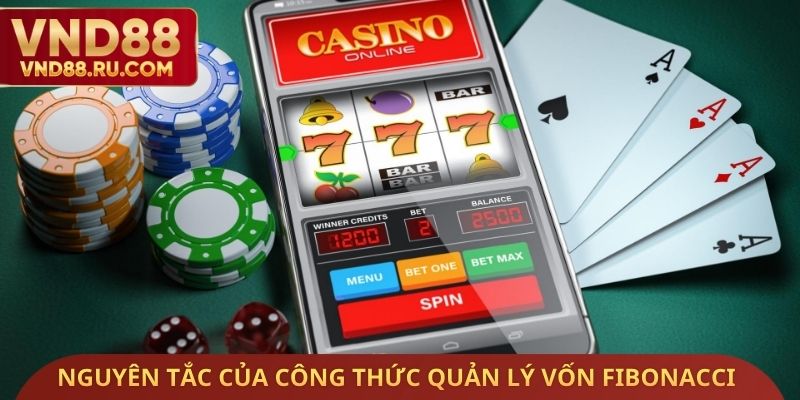 Nguyên tắc của công thức quản lý vốn fibonacci khi đánh casino
