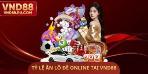 Tỷ Lệ Ăn Lô Đề Online Tại VND88